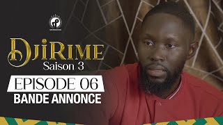 Djirime  Saison 3  Episode 6  Bande Annonce [upl. by Charlton]