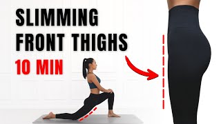 10 MIN FRONT THIGHS SLIMMING WORKOUT [upl. by Yenahpets]