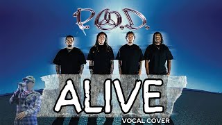 POD  ALIVE  VOCAL COVER [upl. by Euphemie]