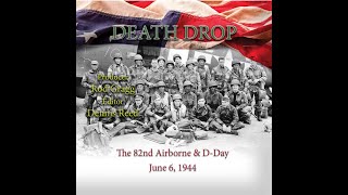 A Salute to American VeteransquotDeath Drop and the 82nd Airborne in the DDay Battle of Normandyquot [upl. by Phyllys]