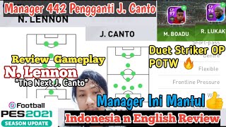 N Lennon Manager 442 PES Mobile Pengganti J Canto Terbaik  Review Online Match l Boadu Lukaku FP [upl. by Enirehtahc]