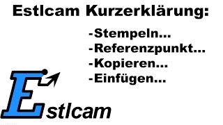 Estlcam Kurzerklärung Stempeln  Referenzpunkt  Kopieren und Einfügen [upl. by Esbensen]