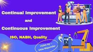 Continual Improvement and Continuous Improvement  ISO  NABH  Quality [upl. by Dyson]