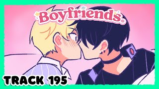 Boyfriends Track 195 【ANIMATED DUB】 [upl. by Eberly]