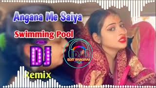 agana me saiya swimming pool banvae hai 😘bhojpuri song new songdj remix song musicTraining song [upl. by Serg]