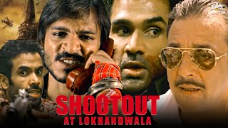 Sanjaydutt Blockbuster Movie 2024  Shootout At Lokhandwala 2007 Movie  Hindi Full Movie [upl. by Aicilegna]