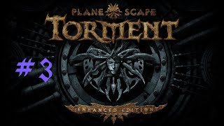 Planescape Torment Enhanced Edition ПРОХОЖДЕНИЕ 3 [upl. by Asaret]