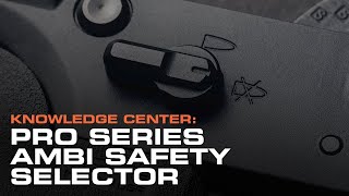 Knowledge Center PRO Series Ambi Safety Selector [upl. by Luar499]