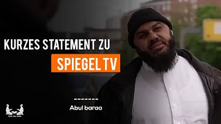 Kurzes Statement zu Spiegel TV  Abul baraa Licht des islam [upl. by Brodsky]