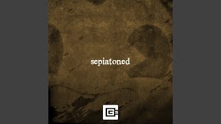 Sepiatoned [upl. by Wendt]