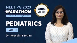 NEET PG Revision Marathon Pediatrics Part1 by Dr Meenakshi Bothra  PrepLadder NEET PG [upl. by Ailehc197]