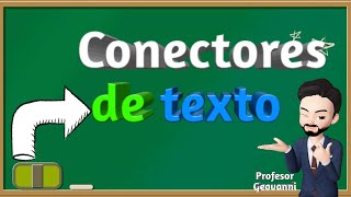 Los conectores de texto ➡Conectivos ✍ [upl. by Aidne]