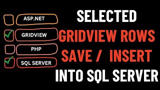 Gridview Selected Rows Save Into Database SQL Server ASPNET [upl. by Floria]