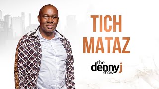 Episode 7  Tich Mataz on Life in SA Deportation Criminal Allegations and more  The Denny J Show [upl. by Lust482]