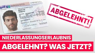 Was passiert wenn die Ausländerbehörde den Antrag auf Niederlassungserlaubnis ablehnt [upl. by Aitnis793]