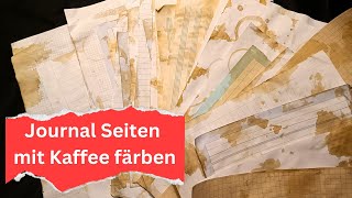 Alte Schulhefte mit Kaffee färben für Junk Journal Seiten auf schweizer deutsch [upl. by Ginsberg32]