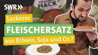 Erbsen Soja Sonnenblumenkerne und Seitan  wie nachhaltig ist veganes Hack I Ökochecker SWR [upl. by Aniarrol]