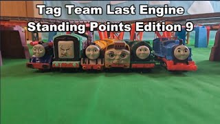 Tag Team Last Engine Standing Points Edition 9 [upl. by Adams]