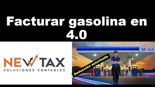 Facturar gasolina en 2023 versión 40  paga menos impuestos  gasto deducible  fácil y rápido [upl. by Alverta]