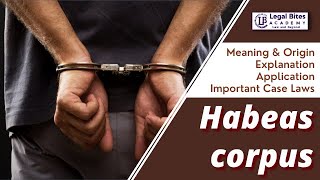 Habeas Corpus  Meaning  Origin  Explanation  Application  Important Case Laws [upl. by Asik]