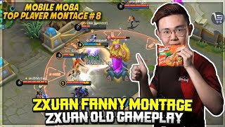 Zxuan Fanny Montage Zxuan Old Gameplay  Top Player Montage 8  Mobile Legends [upl. by Nileek62]