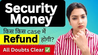 Security Fee kab kab refund hoti hai  Security fee refund policy  NEET UG counselling 2024 updates [upl. by Aerdnua]