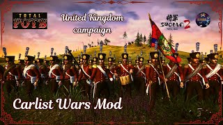 Total FOTS UNITED KINGDOM 4 WAR WITH SPAIN CARLIST WARS MOD ALPHA PREVIEW GAMEPLAY [upl. by Yumuk691]