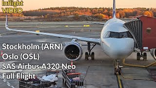 SAS Airbus A320Neo Full Flight Stockholm to Oslo 4K [upl. by Merideth]