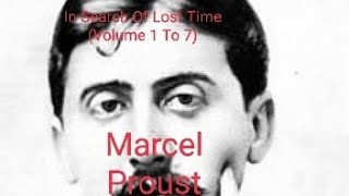 In Search Of Lost Time By Marcel Proust Volume 1 To 7 [upl. by Dunc]