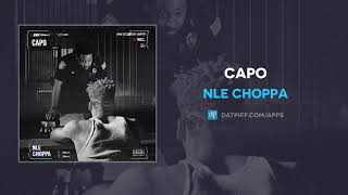 NLE Choppa Capo AUDIO [upl. by Aryaz]