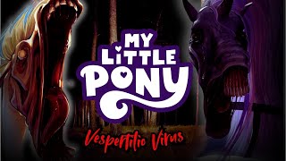 CANÍBALES en Ponyville  My Little Pony Vespertilio Virus [upl. by Alphard]