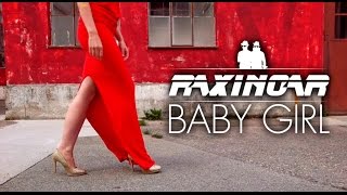 Raxinoar  Baby Girl Official Video [upl. by Annoyed]