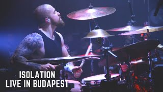 ISOLATION  SEPULTURA  LIVE IN BUDAPEST ELOY CASAGRANDE DRUM CAM [upl. by Josee]