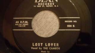 Cameos  Lost Lover  Rare Early 60s Doo Wop Ballad [upl. by Nnanerak]