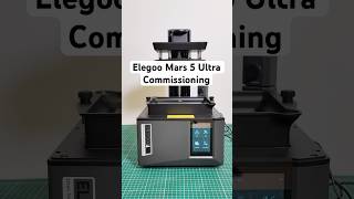 Elegoo Mars 5 Ultra Commissioning [upl. by Rose718]