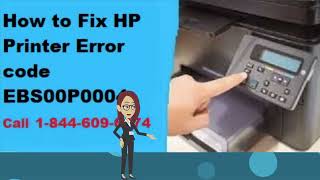 HP Printer Error Code ebs00p0004 Fix Now 18446096674 123hpcomsetup printererrorfixhp [upl. by Sanders994]