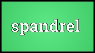 Spandrel Meaning [upl. by Evod]