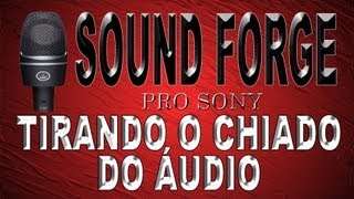 Como Tira o Chiado do Áudio no Sound Forge Pro [upl. by Innos]