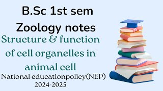 BSc 1st sem zoology notes on structure and function of cell organelle in animal cellNEP 20242025 [upl. by Peugia826]