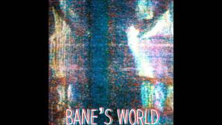 Banes World  His Road [upl. by Ahsas79]