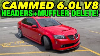 CAMMED Pontiac G8 60L V8 w LONG TUBE HEADERS amp MUFFLER DELETE [upl. by Fleeta387]