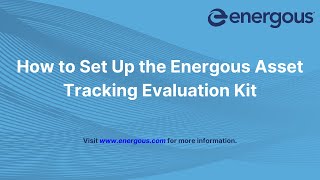 Energous Asset Tracking Evaluation Kit Setup [upl. by Walden]