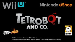 Tetrobot and Co  Trailer eShop Wii U [upl. by Gilemette393]