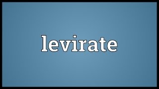 Levirate Meaning [upl. by Norine537]