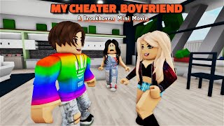 MY CHEATER BOYFRIEND Brookhaven Love Story  VOICED CoxoSparkles [upl. by Rue]