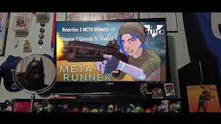 Reaction  META RUNNER  Season 1 Episode 5 Aimbot [upl. by Palgrave]