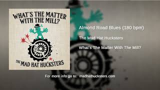 The Mad Hat Hucksters  Almond Road Blues 180 bpm [upl. by Aititel]