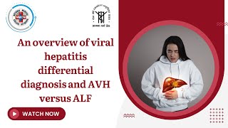 An overview of viral hepatitis differential diagnosis and AVH versus ALF [upl. by Balliett]