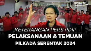 BREAKING NEWS  KETERANGAN PERS PDIP SOAL PELAKSANAAN amp TEMUAN PILKADA 2024 [upl. by Furmark662]