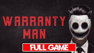 Warranty Man  Full Game Gameplay  Freetoplay Steam Horror Game Walkthrough  No Commentary [upl. by Scharf]